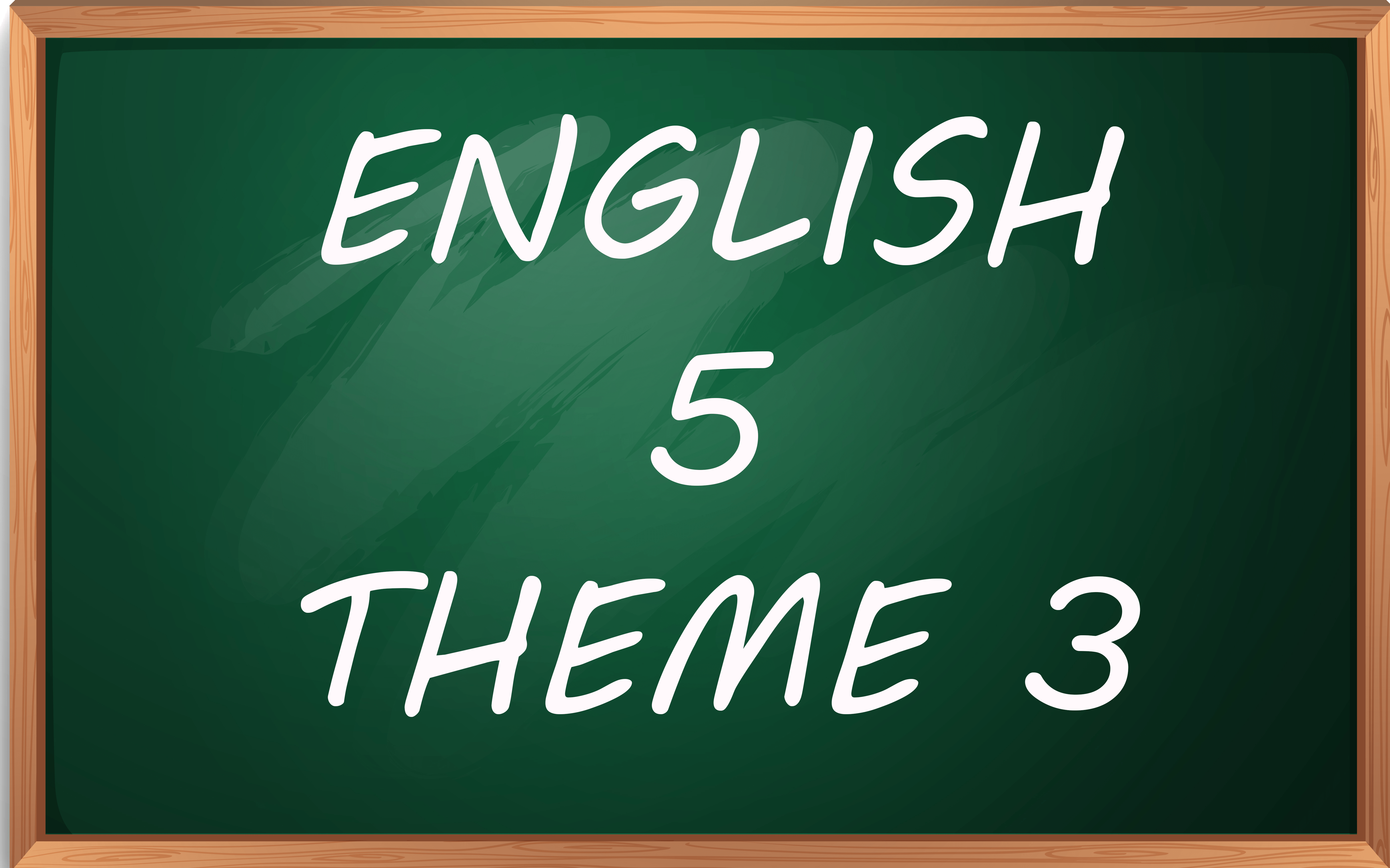 English 5 - Theme 3 (Yeni Müfredat)